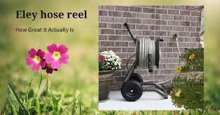 The Effectiveness Of Eley Hose Reels
