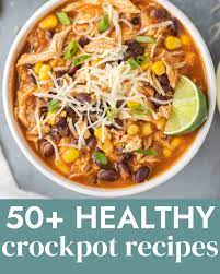 50 healthy crockpot recipes the
