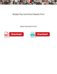 skylight pay card direct deposit form