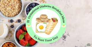 21 gestational diabetes breakfast ideas