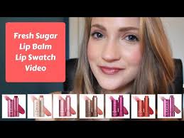 fresh sugar lip balm lip swatches you