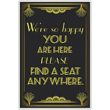 Details About Great Gatsby Art Deco Wedding Seating Sign Find A Seat Anywhere