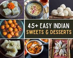 45 easy indian sweets and desserts