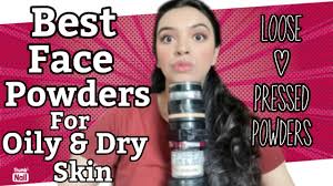 best face powders for dry oily skin