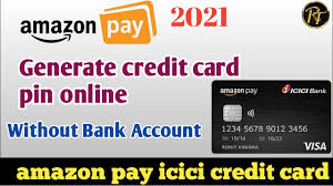Effectively, i got my card a week later. Amazon Pay Icici Credit Card Pin Generate Online Without Icici Bank Account Youtube