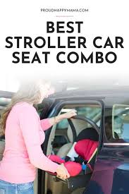 5 Best Stroller Car Seat Combos 2023