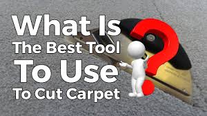 best tool to use to cut carpet