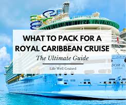 pack for a royal caribbean cruise