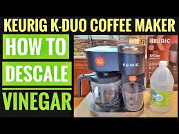 with vinegar keurig k duo coffee maker