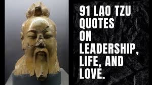 The best of lao tzu quotes, as voted by quotefancy readers. 91 Lao Tzu Quotes On Leadership Life And Love