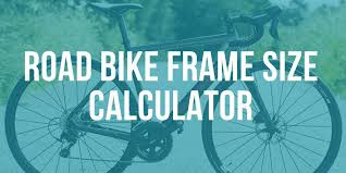 road bike frame size calculator