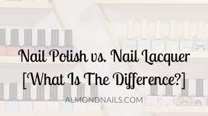 nail polish vs nail lacquer what is