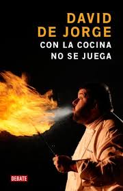 El conductor de 'sálvame' y. Con La Cocina No Se Juega Spanish Edition Ebook Jorge David De Amazon In Kindle Store
