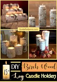15 Diy Birch Wood Log Candle Holders