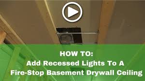 Elegant ceiling wood plank structure. How To Install Recessed Lights In A Basement Drywall Fire Stop Ceiling Youtube