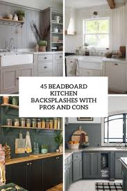 45 beadboard kitchen backsplashes with