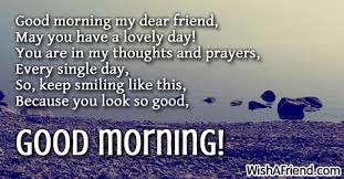 good morning my dear friend may you