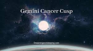 Gemini Cancer Cusp Dates Man Woman Compatibility