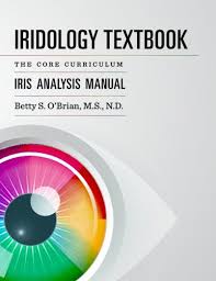 Pdf Download Iridology Textbook The Core Curriculum Iris