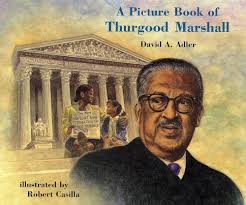 A Picture Book of Thurgood Marshall (Picture Book Biography) : Adler, David  A., Casilla, Robert: Amazon.in: Books