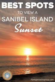 Best Spots To View A Sanibel Island Sunset Beachvacation