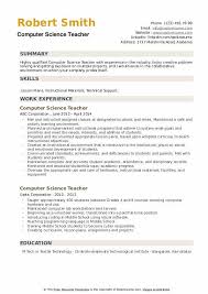 Computer science internship resumes have to show you won't write sloppy code. Computer Science Teacher Resume Samples Qwikresume