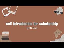 self introduction for scholarship you