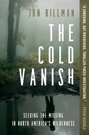 The Cold Vanish By Jon Billman