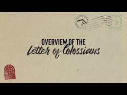 letter of colossians overview you