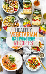 healthy vegetarian dinner recipes the