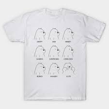 Love this shirt because of the icebear character and phrase ice bear will protect you. Ice Bear Moods We Bare Bears T Shirt Teepublic De