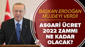 Başkan Erdoğan'dan asgari ücret açıklaması: Dar gelirliye müjde! 2022 asgari  ücret ne kadar olacak?