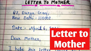 write a letter to your mother thanking