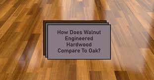 how does walnut engineered hardwood