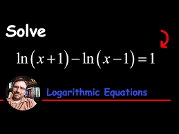Solving A Logarithmic Equation Using