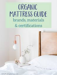 Organic Mattress Ing Guide How To