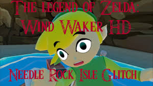The Legend Of Zelda Wind Waker Hd Needle Rock Isle Glitch