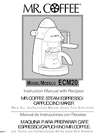 Coffee ecmp40 instruction manual with recipes c ffee® is a registered trademark of sunbeam products, inc. Mr Coffee Ecm20 Instruction Manual With Recipes Pdf Download Manualslib