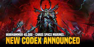Warhammer 40K: Codex Chaos Space Marines Announced - Bell of Lost Souls