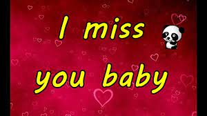 i miss you baby good morning good