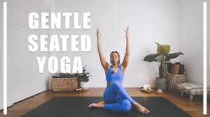 gentle seated yoga beginner friendly
