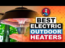 Best Electric Outdoor Heaters Buyer