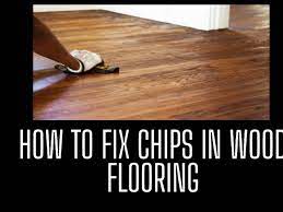 How To Fix Chips In Wood Flooring