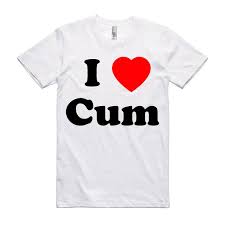 I Love Cum Funny T Shirt - Offensive Porn Rude Gift | eBay