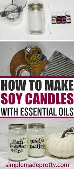 How to make homemade candles 14 s with pictures wikihow. How To Make Soy Candles With Essential Oils Simple Made Pretty