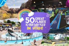 50 places to visit with kids in utah