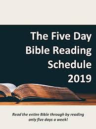 The Five Day Bible Reading Schedule For Kindle 2019 Read The Bible Through In A Year While Only Reading Five Times A Week