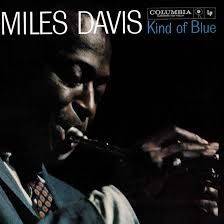 Kind Of Blue How Miles Davis Made The Greatest Jazz Album