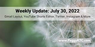 Weekly Update July 30 2022 Youtube Shorts Editor New Gmail Layout  gambar png