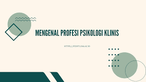 Psikologi Klinis: Ilmu, Praktik, dan Dampaknya dalam Kesehatan Mental 7 Mengenal Profesi Psikologi Klinis - Pusat Pengelolaan Data Pendidikan Tinggi Universitas Medan Area